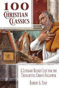 Cover: 100 Christian Classics - College and Clayton Press, LLC