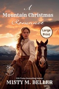 Cover: A Mountain Christmas Romance - Misty M. Beller Books, Inc.
