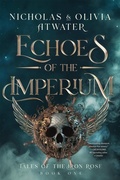 Cover: Echoes of the Imperium (Tales of the Iron Rose, #1) - Starwatch Press