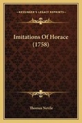 Cover: Imitations Of Horace (1758) - Kessinger Publishing
