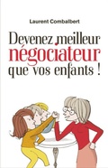 Cover: Devenez meilleur n&eacute;gociateur que vos enfants - Editions Prisma