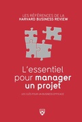 Cover: L'essentiel pour manager un projet - Nouvelle &eacute;dition - Harvard Business Review