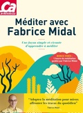 Cover: M&eacute;diter avec Fabrice Midal - Une fa&ccedil;on simple et vivante d'apprendre &agrave; m&eacute;diter - Editions Prisma