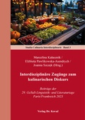 Cover: Interdisziplin&auml;re Zug&auml;nge zum kulinarischen Diskurs - Kovac, Dr. Verlag
