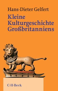 Abbildung von: Kleine Kulturgeschichte Großbritanniens - C.H.BECK