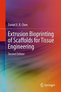 Abbildung von: Extrusion Bioprinting of Scaffolds for Tissue Engineering - Springer