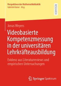 Abbildung von: Videobasierte Kompetenzmessung in der universitären Lehrkräfteausbildung - Springer Spektrum