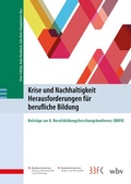 Cover: Krise und Nachhaltigkeit - Herausforderungen f&uuml;r berufliche Bildung - wbv Media