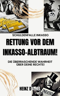 Abbildung von: Schuldenfalle Inkasso. Rettung vor dem Inkasso-Albtraum! - epubli