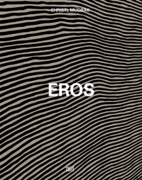 Abbildung von: Christl Mudrak. Eros - Hatje Cantz Verlag