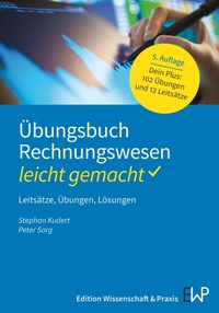 Bild vergrößern Bild: Übungsbuch Rechnungswesen - leicht gemacht - Edition Wissenschaft & Praxis