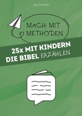 Cover: 25x mit Kindern die Bibel erz&auml;hlen - Praxisverlag buch+musik bm gGmbH