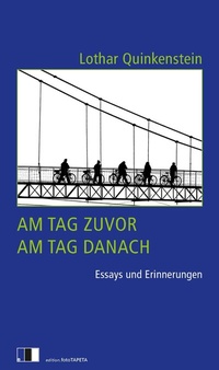 Enlarge image Cover: Am Tag zuvor, am Tag danach - Edition.fotoTAPETA Berlin