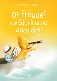 Abbildung von: Oh Freude! Zum Glück hab ich auch dich! - JUNIEK VERLAG