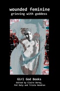 Cover: Wounded Feminine - Girl God Books