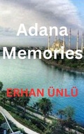 Cover: Adana Memories - ERHAN &Uuml;NL&Uuml;