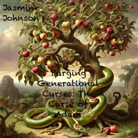 Enlarge image Cover: Purging Generational Curses: The Curse of Adam - Jasmine Johnson