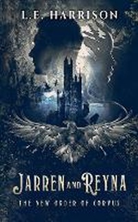 Enlarge image Cover: Jarren and Reyna - L.E. Harrison