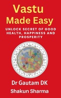 Cover: Vastu Made Easy (Leran Astrology, #1) - Dr Gautam DK