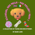 Cover: Bilingual Bob Tails - The Trilogy Part 1 (The Bilingual Paper Dog Bob Series (English & Italian), #1) - Mark Lang
