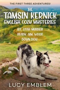 Cover: The Tamsin Kernick English Cozy Mysteries - The First Three Adventures! - Quilisma Books
