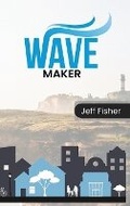 Cover: Wave Maker - Self-Publish