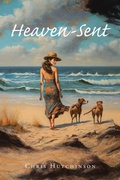 Cover: Heaven-Sent - Christian Faith Publishing