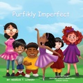 Cover: Purfikly Imperfect - Kedrick T. Lowery