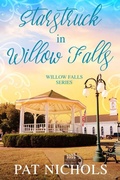 Cover: Starstruck in Willow Falls - Pat Nichols