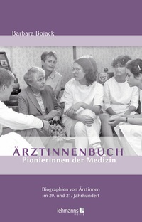 Abbildung von: Ärztinnenbuch - Pionierinnen der Medizin - Lehmanns Media