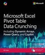 Cover: Microsoft Excel Pivot Table Data Crunching Including Dynamic Arrays, Power Query, and Copilot - Addison Wesley