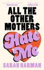 Cover: All The Other Mothers Hate Me - Fourth Estate