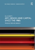Cover: Art, Design and Capital since the 1980s - Routledge