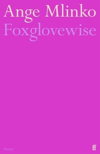 Abbildung von: Foxglovewise - Faber & Faber