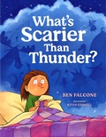 Cover: What's Scarier Than Thunder? - G.P.Putnam's Sons Books for Young Readers'