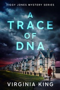 Cover: A Trace of DNA (Tiggy Jones Mystery Series, #4) - Celestial Hedgehog