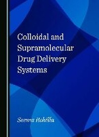 Abbildung von: Colloidal and Supramolecular Drug Delivery Systems - Cambridge Scholars Publishing