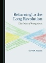 Cover: Returning to the Long Revolution - Cambridge Scholars Publishing