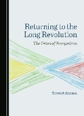 Cover: Returning to the Long Revolution - Cambridge Scholars Publishing