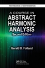 Cover: A Course in Abstract Harmonic Analysis - Chapman & Hall/CRC