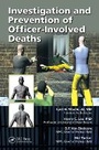 Cover: Investigation and Prevention of Officer-Involved Deaths - CRC Press