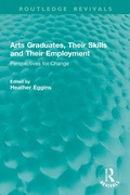 Cover: Arts Graduates, Their Skills and Their Employment - Routledge