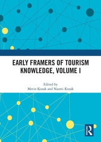 Enlarge image Cover: Early Framers of Tourism Knowledge, Volume I - Routledge