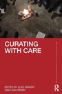 Cover: Curating with Care - Routledge