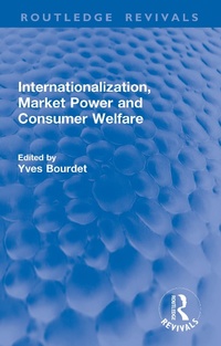 Abbildung von: Internationalization, Market Power and Consumer Welfare - Routledge