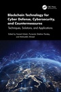 Cover: Blockchain Technology for Cyber Defense, Cybersecurity, and Countermeasures - CRC Press