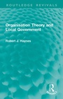 Cover: Organisation Theory and Local Government - Routledge