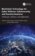 Cover: Blockchain Technology for Cyber Defense, Cybersecurity, and Countermeasures - CRC Press