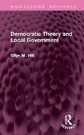 Abbildung von: Democratic Theory and Local Government - Routledge