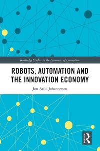 Enlarge image Cover: Robots, Automation and the Innovation Economy - Routledge